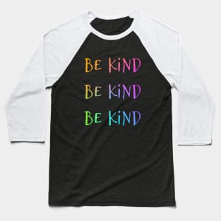 Be Kind A Rainbow Tie Dye Design of Peace Baseball T-Shirt